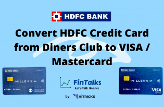 Convert HDFC Credit Card from Diners Club to VISA / Mastercard