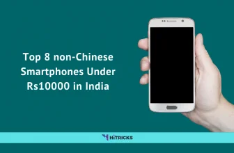 Top 8 non-Chinese Smartphones Under ₹10000 in India