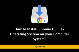 How to install Chrome OS Flex Operating System on your Computer System?