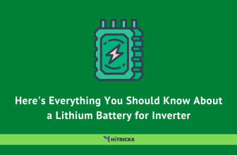 Here's Everything You Should Know About a Lithium Battery for Inverter