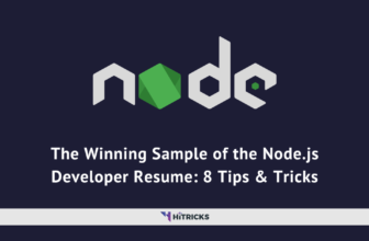 The Winning Sample of the Node.js Developer Resume: 8 Tips & Tricks
