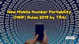 New TRAI Mobile Number Portability (MNP) Rules 2019